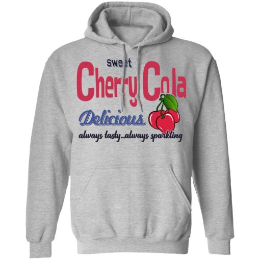 Sweet Cherry Cola Delicious Always Tasty Always Sparking T-Shirts, Hoodies, Long Sleeve 19
