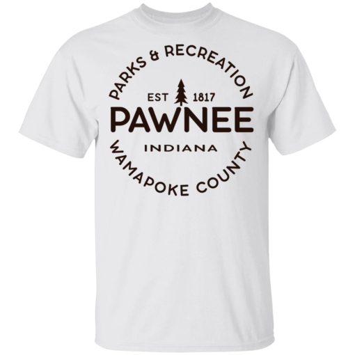 Parks & Recreation Pawnee Indiana 1817 Wamapoke Country T-Shirts, Hoodies, Long Sleeve 3