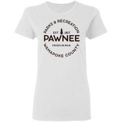 Parks & Recreation Pawnee Indiana 1817 Wamapoke Country T-Shirts, Hoodies, Long Sleeve 31
