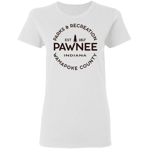Parks & Recreation Pawnee Indiana 1817 Wamapoke Country T-Shirts, Hoodies, Long Sleeve 9