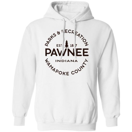 Parks & Recreation Pawnee Indiana 1817 Wamapoke Country T-Shirts, Hoodies, Long Sleeve 21