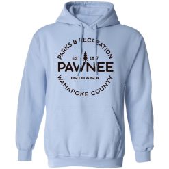 Parks & Recreation Pawnee Indiana 1817 Wamapoke Country T-Shirts, Hoodies, Long Sleeve 45