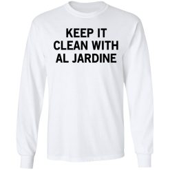 Keep It Clean With Al Jardine T-Shirts, Hoodies, Long Sleeve 38