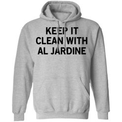 Keep It Clean With Al Jardine T-Shirts, Hoodies, Long Sleeve 42