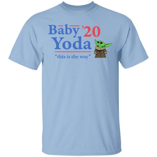 Baby Yoda 2020 This Is The Way T-Shirt