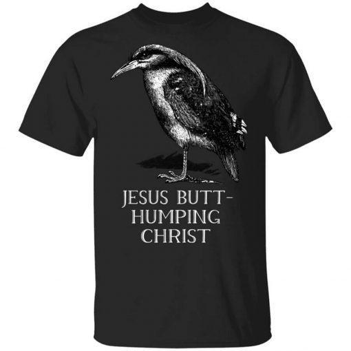 Jesus Butt-Humping Christ T-Shirt