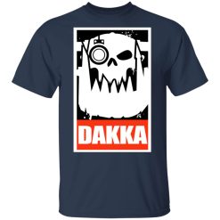 Orks Dakka Tabletop Wargaming and Miniatures Addict T-Shirts, Hoodies, Long Sleeve 29