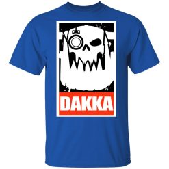 Orks Dakka Tabletop Wargaming and Miniatures Addict T-Shirts, Hoodies, Long Sleeve 31
