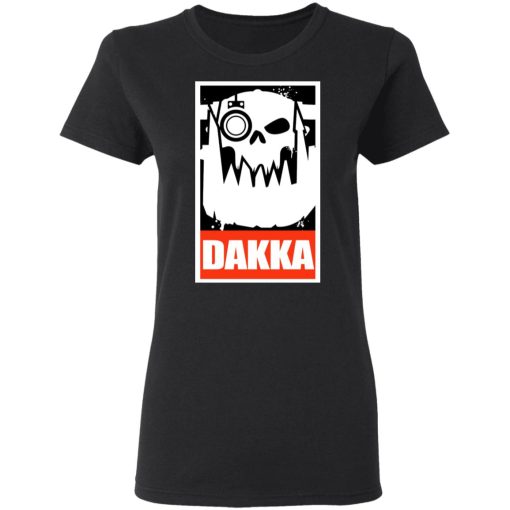 Orks Dakka Tabletop Wargaming and Miniatures Addict T-Shirts, Hoodies, Long Sleeve 9