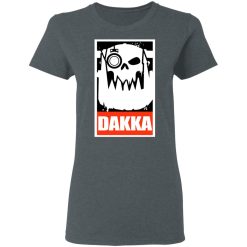 Orks Dakka Tabletop Wargaming and Miniatures Addict T-Shirts, Hoodies, Long Sleeve 35