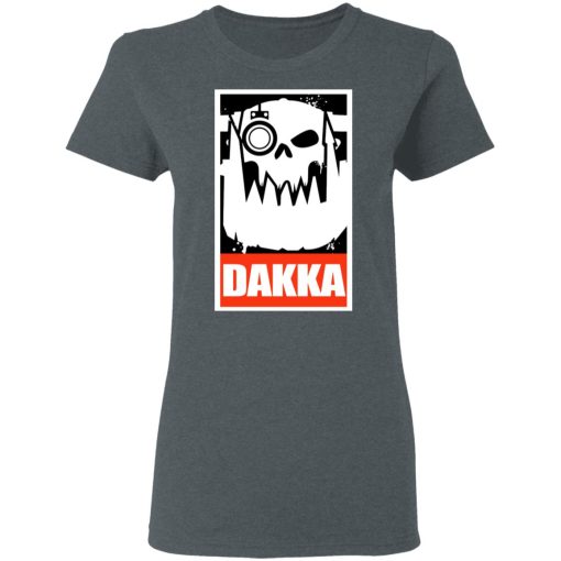 Orks Dakka Tabletop Wargaming and Miniatures Addict T-Shirts, Hoodies, Long Sleeve 11