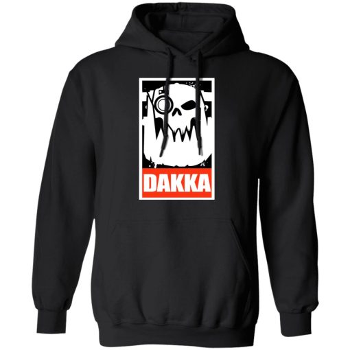 Orks Dakka Tabletop Wargaming and Miniatures Addict T-Shirts, Hoodies, Long Sleeve 19