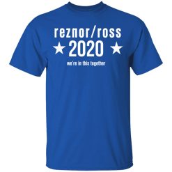 Reznor Ross 2020 We're In This Together T-Shirts, Hoodies, Long Sleeve 31