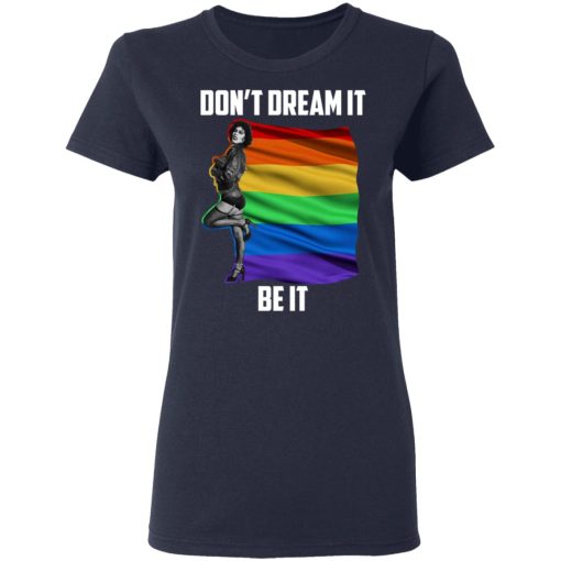 The Rocky Horror Picture Show Don't Dream It Be It LGBT T-Shirts, Hoodies, Long Sleeve 14