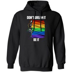 The Rocky Horror Picture Show Don't Dream It Be It LGBT T-Shirts, Hoodies, Long Sleeve 43