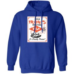 Uncle Iroh's Delectable Tea Or Deadly Poison T-Shirts, Hoodies, Long Sleeve 50