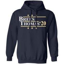 Vote Brees Thomas 2020 President T-Shirts, Hoodies, Long Sleeve 45