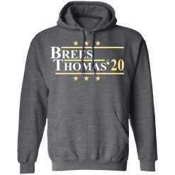 Vote Brees Thomas 2020 President T-Shirts, Hoodies, Long Sleeve 47