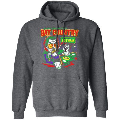 Welcome To Gotham This Is Bat Country Batman T-Shirts, Hoodies, Long Sleeve 23
