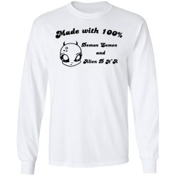 Alien Made With 100% Demon Semen And Alien DNA T-Shirts, Hoodies, Long Sleeve 37