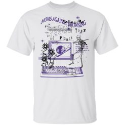 Moms Against Browsing Serenade Your Plants T-Shirts, Hoodies, Long Sleeve 25