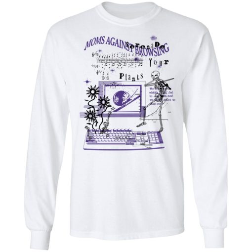 Moms Against Browsing Serenade Your Plants T-Shirts, Hoodies, Long Sleeve 15
