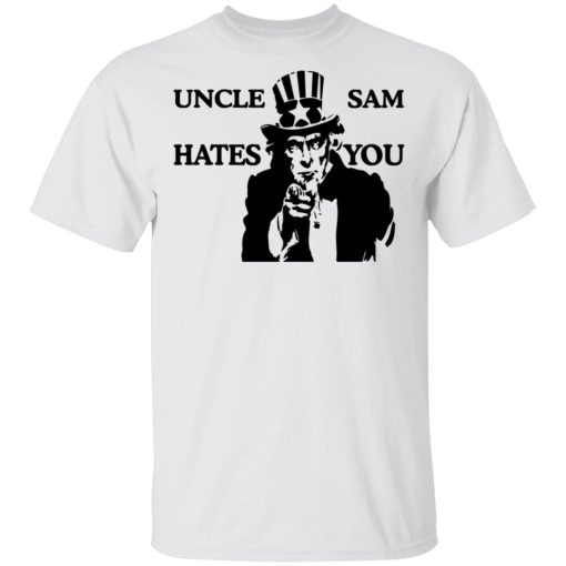 Uncle Sam Hates You T-Shirts, Hoodies, Long Sleeve 3
