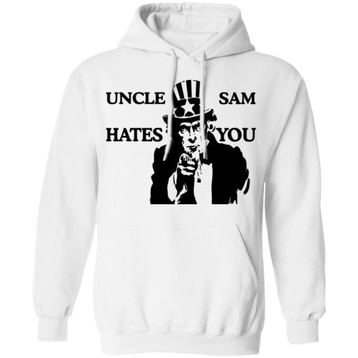 Uncle Sam Hates You T-Shirts, Hoodies, Long Sleeve 21