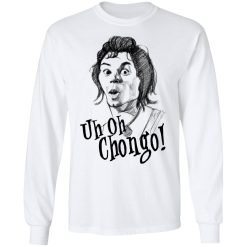 Uh-Oh Chongo Danger Island T-Shirts, Hoodies, Long Sleeve 37