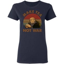 The Last Airbender Avatar Uncle Iroh Make Tea Not War T-Shirts, Hoodies, Long Sleeve 37
