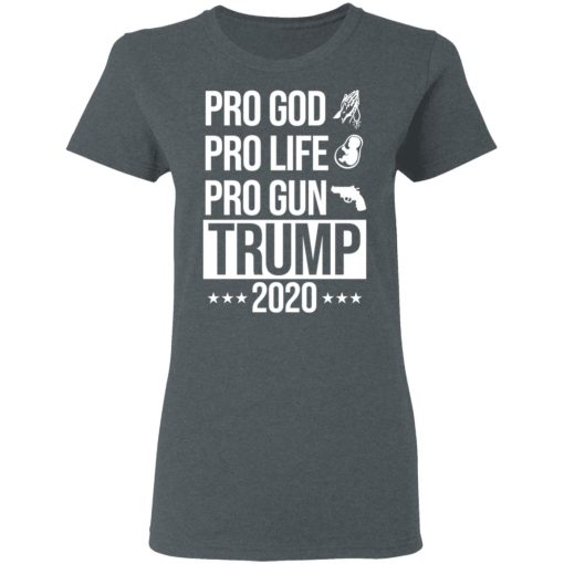 Pro God Pro Life Pro Gun Pro Donald Trump 2020 T-Shirts, Hoodies, Long Sleeve 11