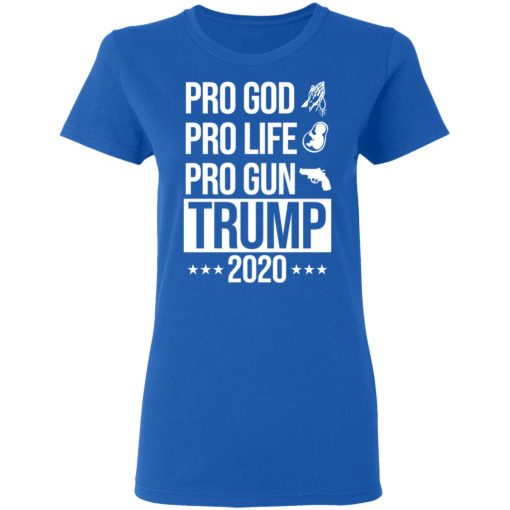 Pro God Pro Life Pro Gun Pro Donald Trump 2020 T-Shirts, Hoodies, Long Sleeve 15