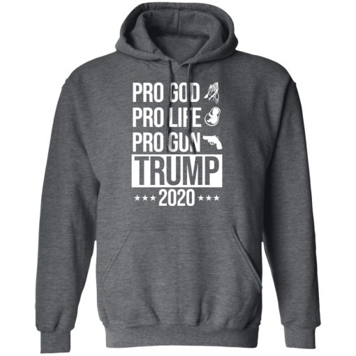 Pro God Pro Life Pro Gun Pro Donald Trump 2020 T-Shirts, Hoodies, Long Sleeve 23