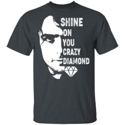 Shine On You Crazy Diamond Syd Barrett T-Shirts, Hoodies, Long Sleeve 27