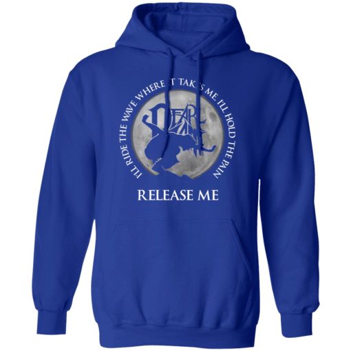 I'll Ride The Wave Where It Takes Me I'll Hold The Pain Release Me Pearl Jam T-Shirts, Hoodies, Long Sleeve 26