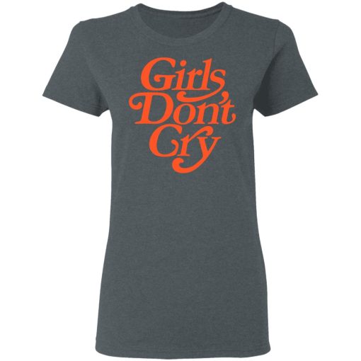 Girls Don't Cry T-Shirts, Hoodies, Long Sleeve 11