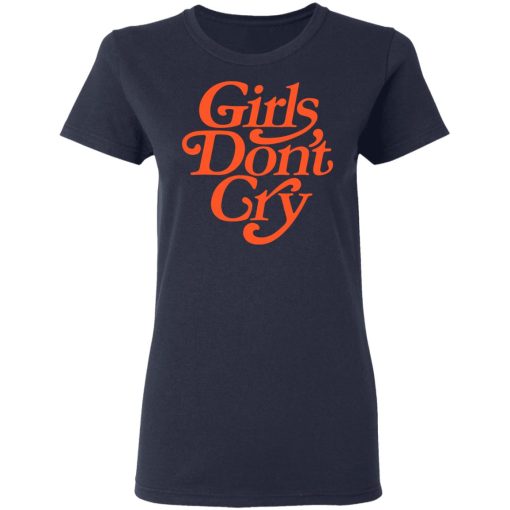Girls Don't Cry T-Shirts, Hoodies, Long Sleeve 13