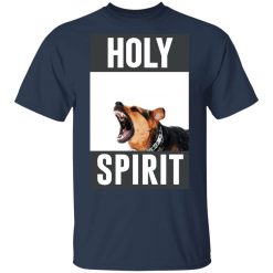 Holy Spirit T-Shirts, Hoodies, Long Sleeve 29