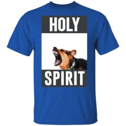 Holy Spirit T-Shirts, Hoodies, Long Sleeve 31