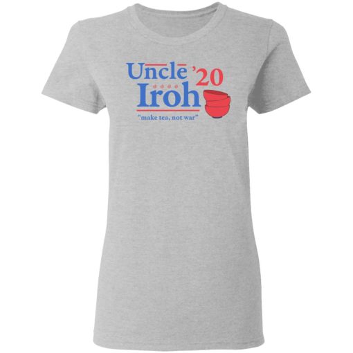 Uncle Iroh 2020 Make Tea Not War T-Shirts, Hoodies, Long Sleeve 11