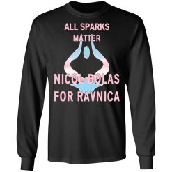 All Sparks Matter Nicol Bolas For Ravnica T-Shirts, Hoodies, Long Sleeve 41