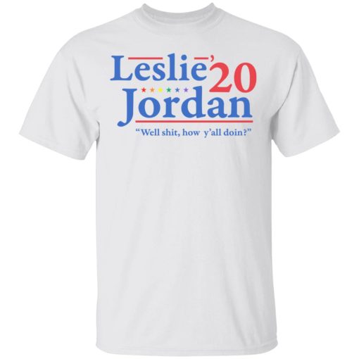 Leslie Jordan 2020 Well Shit How Y'all Doin T-Shirts, Hoodies, Long Sleeve 3
