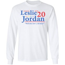 Leslie Jordan 2020 Well Shit How Y'all Doin T-Shirts, Hoodies, Long Sleeve 37