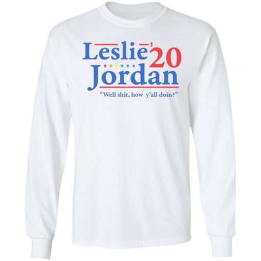 Leslie Jordan 2020 Well Shit How Y'all Doin T-Shirts, Hoodies, Long Sleeve 15