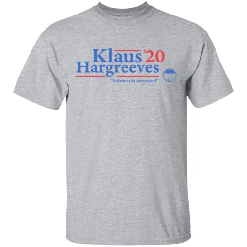 Klaus Hargreeves 2020 Sobriety Is Overrated T-Shirts, Hoodies, Long Sleeve 5