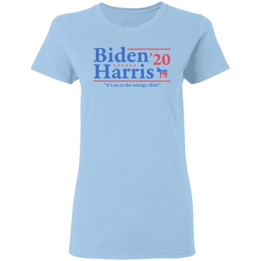 Joe Biden Kamala Harris 2020 It's Us Or The Orange idiot T-Shirts, Hoodies, Long Sleeve 7