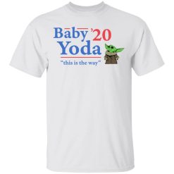 Baby Yoda 2020 This Is The Way T-Shirts, Hoodies, Long Sleeve 25