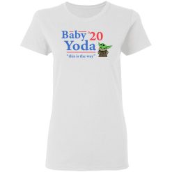 Baby Yoda 2020 This Is The Way T-Shirts, Hoodies, Long Sleeve 31