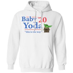 Baby Yoda 2020 This Is The Way T-Shirts, Hoodies, Long Sleeve 43