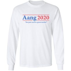 Avatar The Last Airbender Aang 2020 The Past Can Be A Great Teacher T-Shirts, Hoodies, Long Sleeve 37